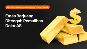Emas Berjuang Ditengah Pemulihan Dolar AS