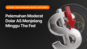 Pelemahan Moderat Dolar AS Menjelang Minggu The Fed
